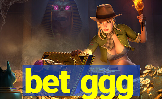 bet ggg